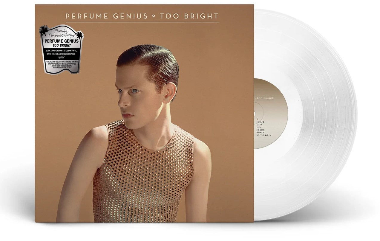 Perfume Genius - Too Bright (10th Anniversary Revisionist History Edition - Clear) Vinyl LP